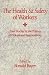 The Health and Safety of Workers: Case Studies in the Politics of Professional Responsibility
