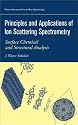 Principles and Applications of Ion Scattering Spectrometry: Surface and Chemical and Structural Analysis