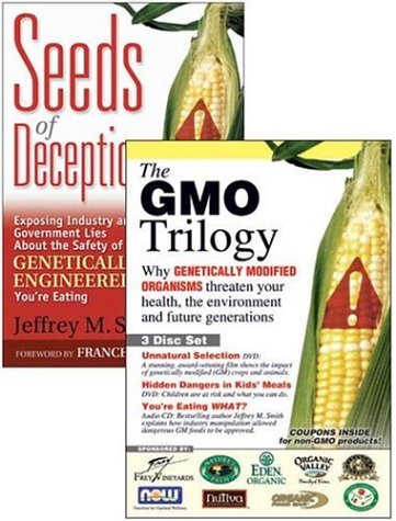 The Gmo Trilogy And Seeds of Deception Set The Gmo Trilogy And Seeds of Deception Set