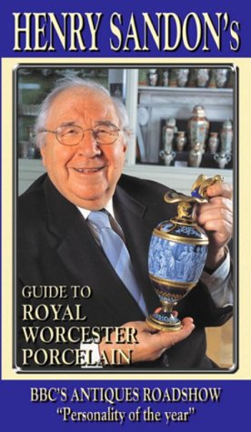VHS : Henry Sandon's Guide To Royal Worcester Porcelain