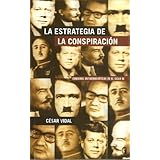 la estrategia de la conspiracion strategy of conspiracy spanish edition