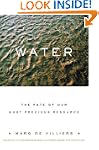 Water: The fate of our most precious...