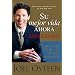 Su Mejor Vida Ahora: Gu�a De Estudio  (Spanish Edition)