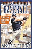 Complete Conditioning for Baseball (Complete Conditioning)