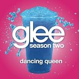GLEE CAST-DANCING QUEEN (GLEE CAST VERSION)