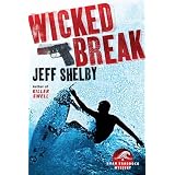 Wicked Break: A Noah Braddock Mystery (Noah Braddock Mysteries)