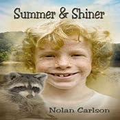 Summer and Shiner | [Nolan Carlson]