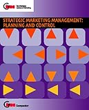Strategic marketing management : planning and control. Planning and control