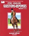 Galops 1 à 4, manuel de questions/réponses