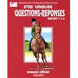 Galops 1 � 4, manuel de questions/r�ponsespar F�d�ration fran�aise...