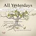 All Yesterdays: Unique and Speculative Views of Dinosaurs and Other Prehistoric Animals