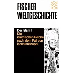 Fischer Weltgeschichte, Bd.15, Der Islam II