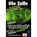 Die Zelle 1 - Leben aus Licht und Luft