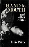Hand to mouth and other essays