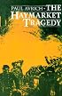The Haymarket Tragedy