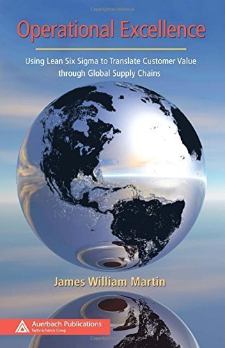 Operational Excellence: Using Lean Six Sigma to Translate Customer Value through Global Supply Chains (Series on Resource Management) Hardcover - December 13, 2007