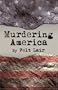 Murdering America