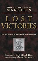 Lost Victories: War Memoirs of Hitler's Most Brilliant General