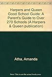 Good schools guide : a parents' guide to over 270 schools