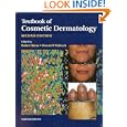 Textbook of Cosmetic Dermatology