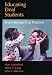 Books : Educating Deaf Students: From Research to Practice