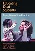 Educating Deaf Students: From Research to Practice
