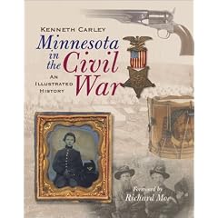 Minnesota in the Civil War: An Illustrated History
