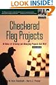 Checkered Flag Projects: Ten Rules for Creating and Managing Projects That Win