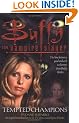Buffy: Tempted Champions (Buffy Adult)