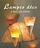 Revue Editions SAEP  / Lampes déco : A faire soi-même