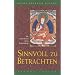 Sinnvoll zu betrachten: Die Lebensweise eines Bodhisattvas