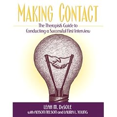Making Contact: The Therapist's Guide to Conducting a Successful First Interview
