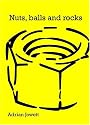 Nuts, Balls and Rocks: A Year of Life from the Diagnosis of Testicular Cancer to Recovery