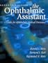 The Ophthalmic Assistant: A Guide for Ophthalmic Medical Personnel