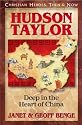 Hudson Taylor: Deep in the Heart of China (Christian Heroes: Then & Now) (Christian Heroes, Then & Now)