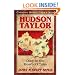 Hudson Taylor: Deep in the Heart of China (Christian Heroes: Then & Now)