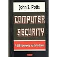 Computer Security: A Bibliography With Indexes