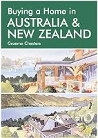Buying a Home in Australia and New Zealand: A Survival Handbook