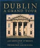 Dublin : a grand tour