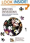 Species Invasions: Insights into Ecology, Evolution, and Biogeography