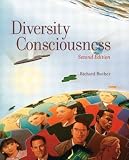 Diversity Consciousness
Opening Our Minds to People
 Cultures
 and Opportunities,
Richard D. Bucher