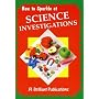 How to Sparkle at Science Investigations (How to Sparkle At...)