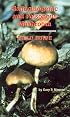 Hallucinogenic and Poisonous Mushroom Field Guide