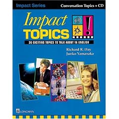 Impact Topics! 30 Exciting Topics to Talk About in English (Student Book and Audio CD)