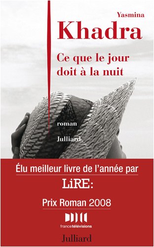 Ce Que le Jour Doit a la Nuit