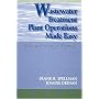 Wastewater Treatment Plant Operations Made Easy: A Practical Guide for Licensure