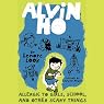 Alvin Ho #1: Allergic to Girls, School, and Other Scary Things