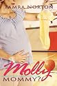 Molly Mommy?