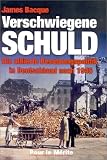 Produkt-Bild: Verschwiegene Schuld: Die alliierte Besatzungspolitik in Deutschland nach 1945