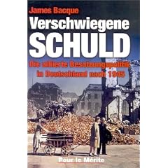 Verschwiegene Schuld: Die alliierte Besatzungspolitik in Deutschland nach 1945
